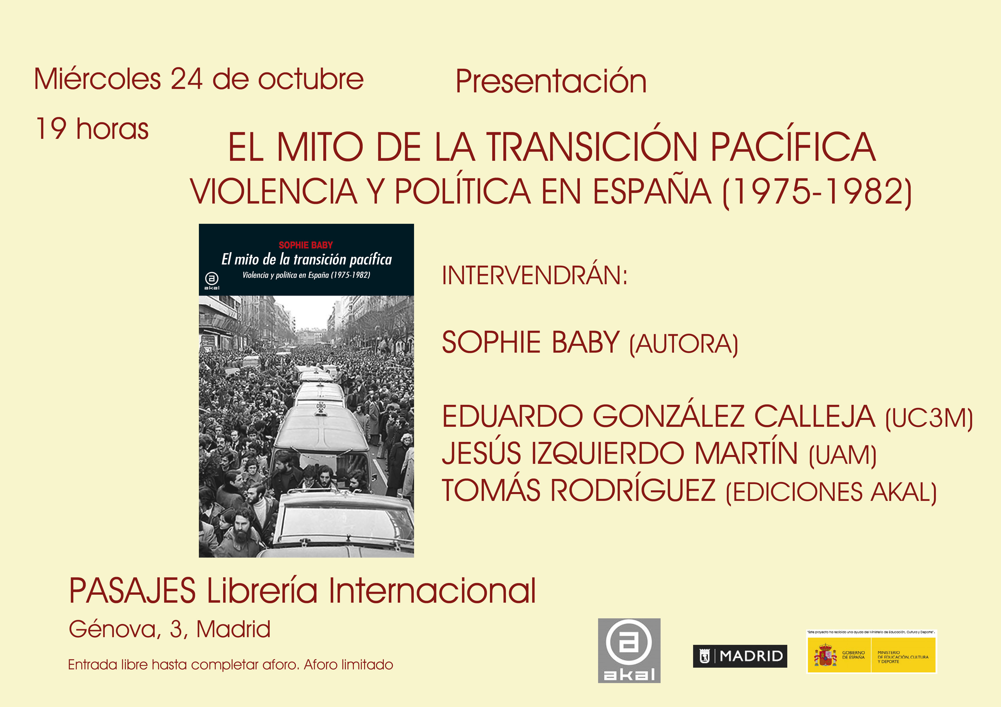 PRESENTACIÓN | EL MITO DE LA TRANSICIÓN PACÍFICA DE SOPHIE BABY en Pasajes