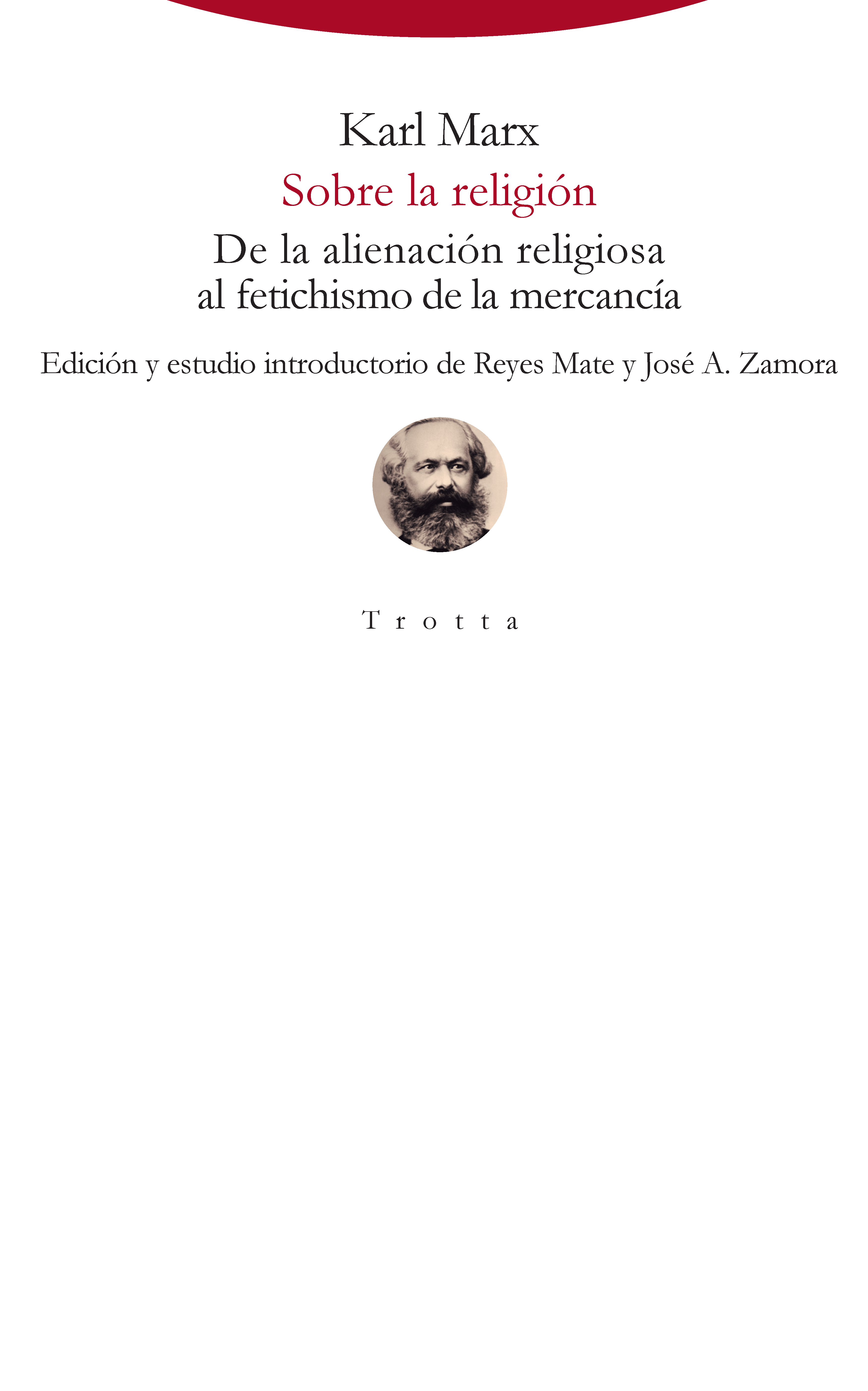 PRESENTACIÓN | Sobre la religión, de Karl Marx, con Reyes Mate, José Antonio Zamora, Rafael Díaz Salazar y César Rendueles