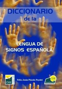 DICCIONARIO DE LENGUA DE SIGNOS ESPANOLA diccionario de lengua de signos espanola: