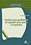 Fonética para profesores de español: de la teoría a la práctica