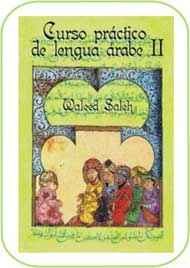 Curso Practico de Lengua Arabe-2  (Libro+Casete) 2ª Edición Revisada -