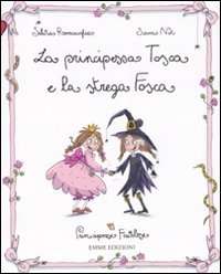 La principessa Tosca e la strega Fosca  (+6 anni)