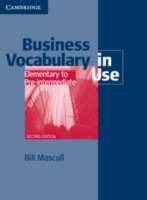 Business Vocabulary in Use. Elementary to Pre-Intermediate (Second Edition)