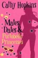 Mates, Dates and Portobello Princesses (Mates Dates Vol. 3)