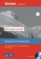 Bergkristall. Eine Weihnachtsgeschichte nach Adalbert Stifter (mit Audio-CD)