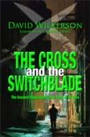 The Cross and the Switchblade : The Greatest Inspirational True Story of All Time