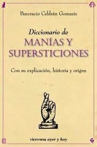 Diccionario de manías y supersticiones