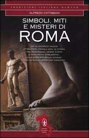 Simboli, miti e misteri di Roma