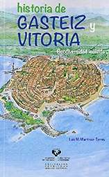 Historia de Gasteiz y Vitoria