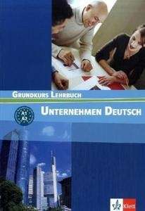Unternehmen Deutsch. Grundkurs A1/A2. Lehrbuch