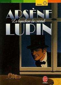 Arsene Lupin - Le bouchon de cristal