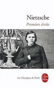 Premiers Ecrits / Nietzsche