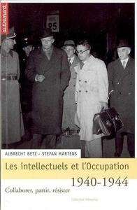 Les Intellectuels et l'Occupation 1940-1944