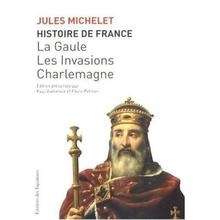 La Gaule. Les invasions. Charlemagne