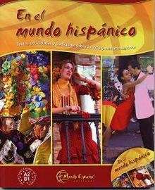 En el mundo hispánico  (Libro + Cd-audio)  A2-B1