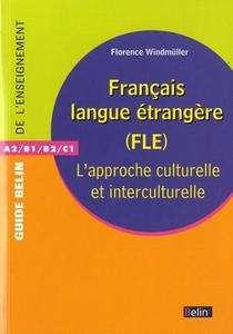 Français langue étrangère (FLE) - L'approche culturelle et interculturelle