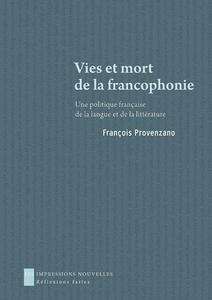 Vies et mort de la francophonie