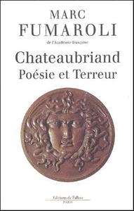 Chateaubriand, Poésie et Terreur