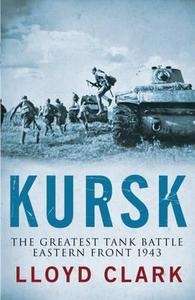 Kursk, The Greatest Tank Battle
