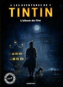 Tintin et le secret de la Licorne - L'album du film