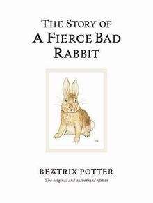 The sotry of a fierce bad rabbit