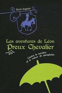 Les aventures de Léon Preux Chevalier