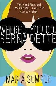 Where'd You Go, Bernadette?