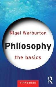 Philosophy, The Basics