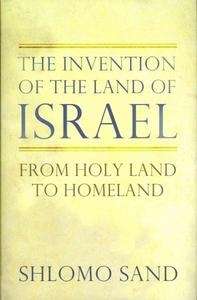 The Invention of the Land of Israel