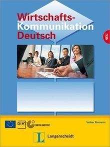 Wirtschaftskommunikation Deutsch. Lehrbuch B2/C1