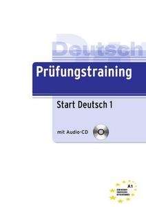 Prüfungstraining DaF. Start Deutsch 1 + CD (A1)