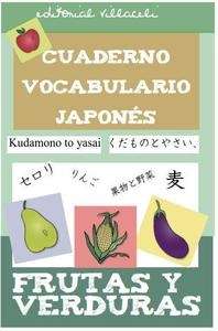 Cuaderno de vocabulario Japonés-Español. Frutas y verduras