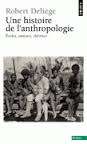 Une histoire de l'anthropologie. Écoles, auteurs, theorie