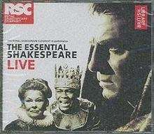 The Essential Shakespeare Live (2 CDS)