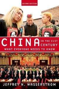China in the 21st Century, What Everyone Needs to Know