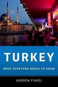 Turkey, What Everyone Needs to Know