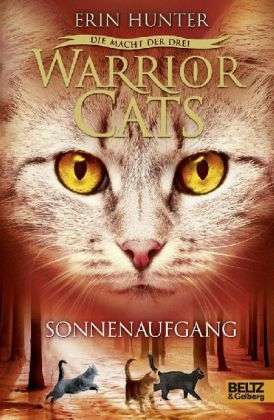 Warrior Cats - Die Macht der drei. Sonnenaufgang