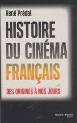 Histoire du cinéma français des origines à nos jours