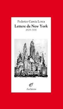 Lettere da New York. 1929-1930