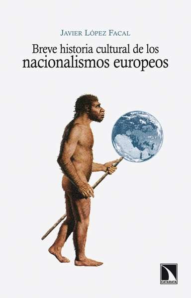 Breve historia cultural de los nacionalismos europeos