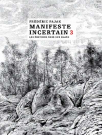 Manifeste incertain - Volume 3