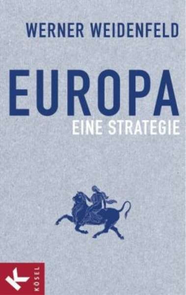 Europa. Eine Strategie