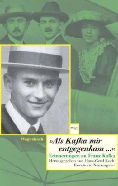 'Als Kafka mir entgegenkam . . .' . Erinnerungen an Franz Kafka.