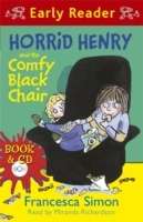Horrid Henry and the Comfy Black Chair with CD