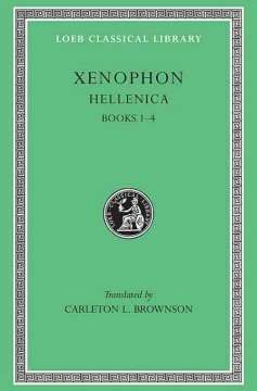 Xenophon : Hellenica, Books I-IV