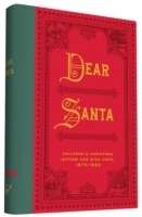 Dear Santa: Children's Christmas Letters and Wish Lists, 1870-1920