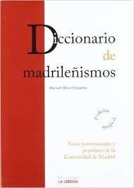Diccionario de madrileñismos