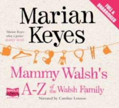 Mammy Walsh's: A to Z of the Walsh Family - Audiobook