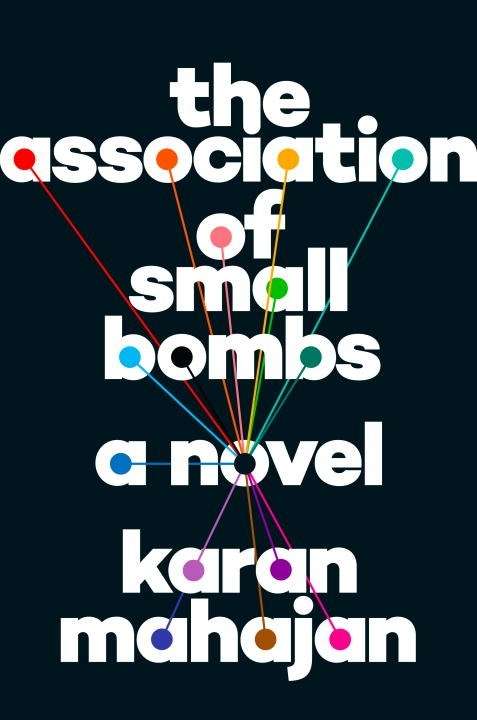 The Association of Small Bombs, A Novel