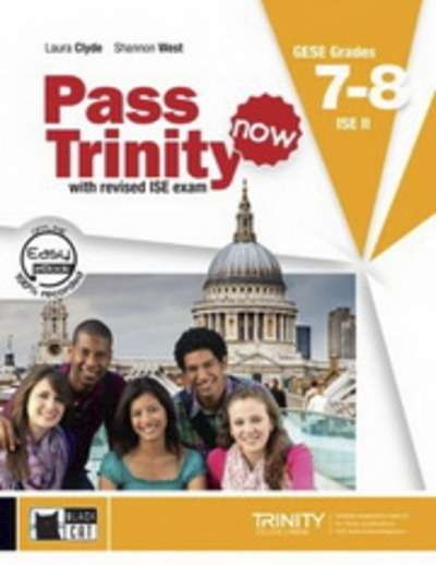 Pass Trinity Now GESE 7 - 8 ISE II Student's Book with Audio CD